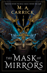 Cover, Mask of Mirrors by M.A. Carrick