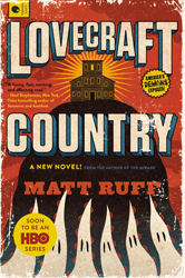 Cover, Lovecraft Country by Matt Ruff