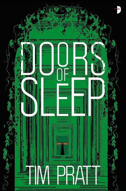 Doors of Sleep Book Cover, by Tim Pratt